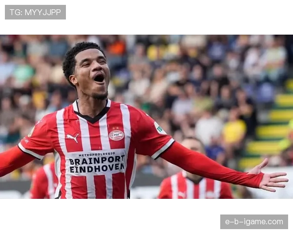 埃因霍温防守数据亮眼，硬仗中展现强大竞争力